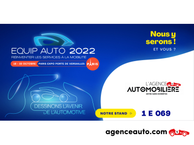 L'Agence Automobilière sera présente au salon Equipauto 2022 à Paris