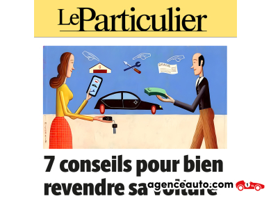 Passer par l’Agence Automobilière, c’est gagner en tranquillité ! 7 conseils pour bien revendre sa voiture